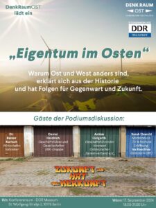 Start der neuen Reihe „Zukunft hat Herkunft“ im DDR Museum, Berlin – Thema: Eigentum im Osten